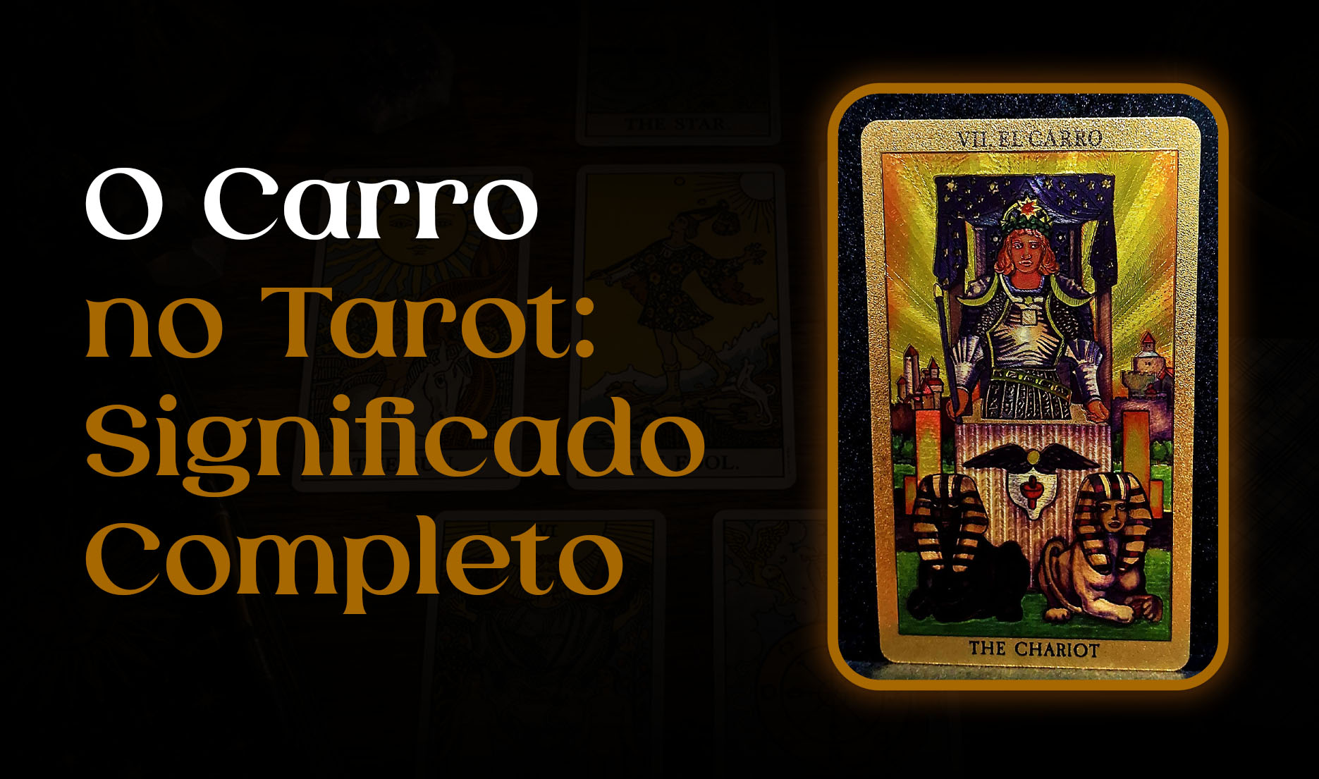 O Carro no Tarot | Blog | Tarot do mago