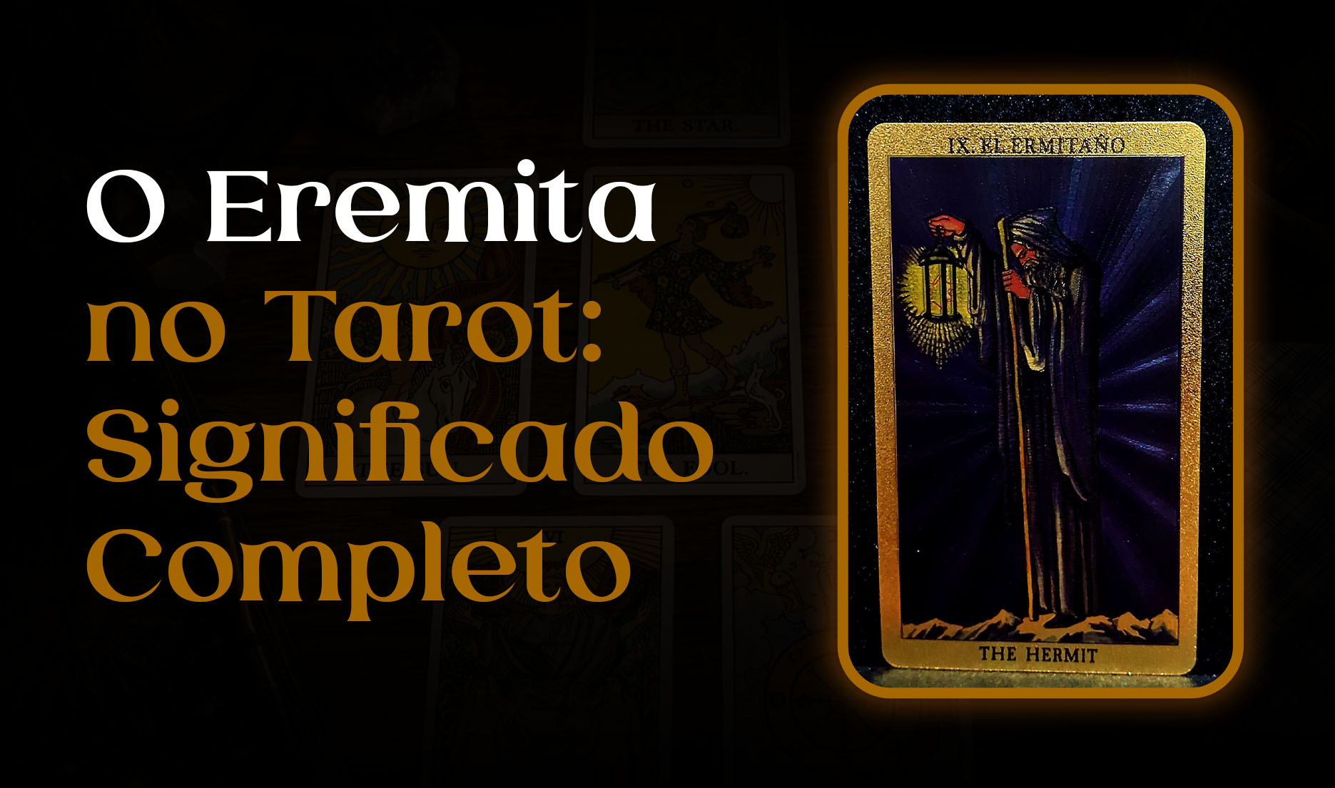 O Eremita no Tarot | Blog | Tarot do mago