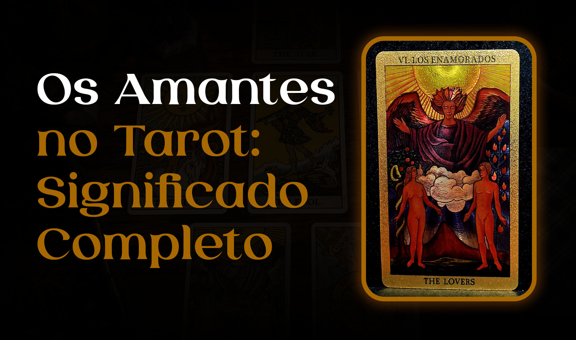 Os Amantes no Tarot | Blog | Tarot do mago